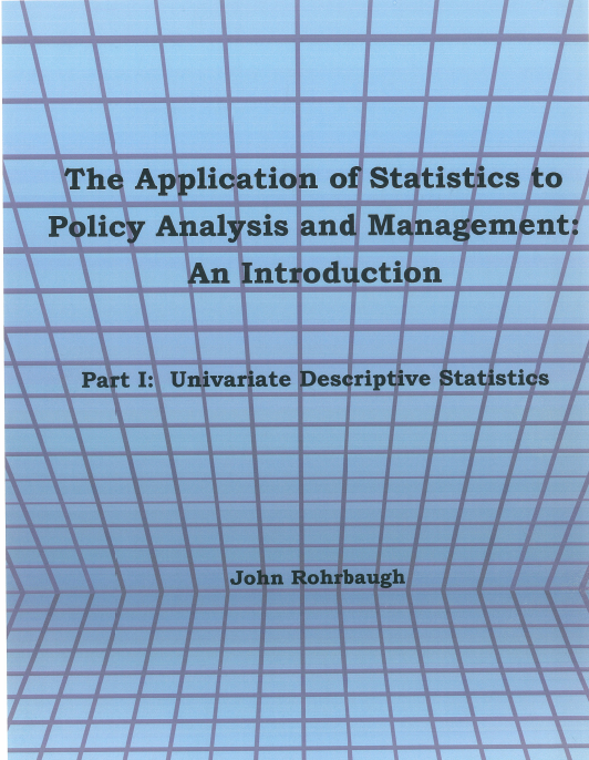 The Application of Statistics to Policy Analysis and Management: An Introduction